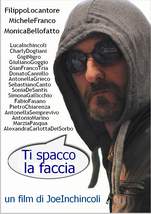 Ti spacco la faccia